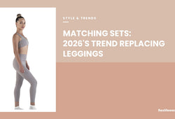 Matching Sets: The Trend Replacing Leggings in 2026 Activewear