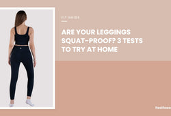 Are your leggings squat-proof? 3 tests to try at home